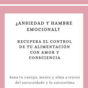 Guia Completa sobre Ansiedad y Hambre emocional por sólo €19,00