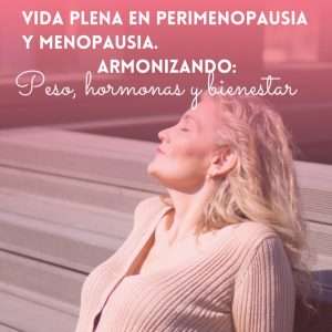 Guía definitiva para una transformación saludable durante la perimenopausia y menopausia. OFERTA Ahora sólo por €17,00